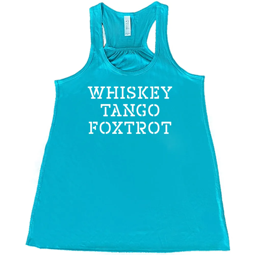 Whiskey Tango Foxtrot Shirt